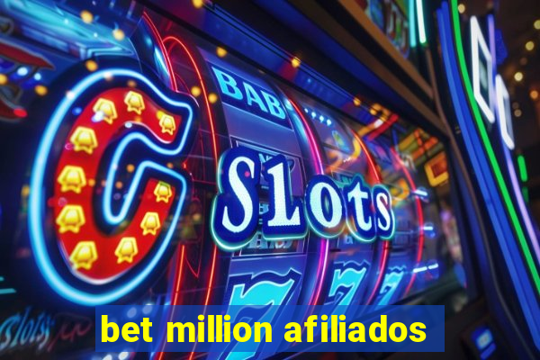 bet million afiliados
